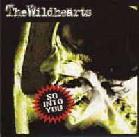 The Wildhearts : So into You
